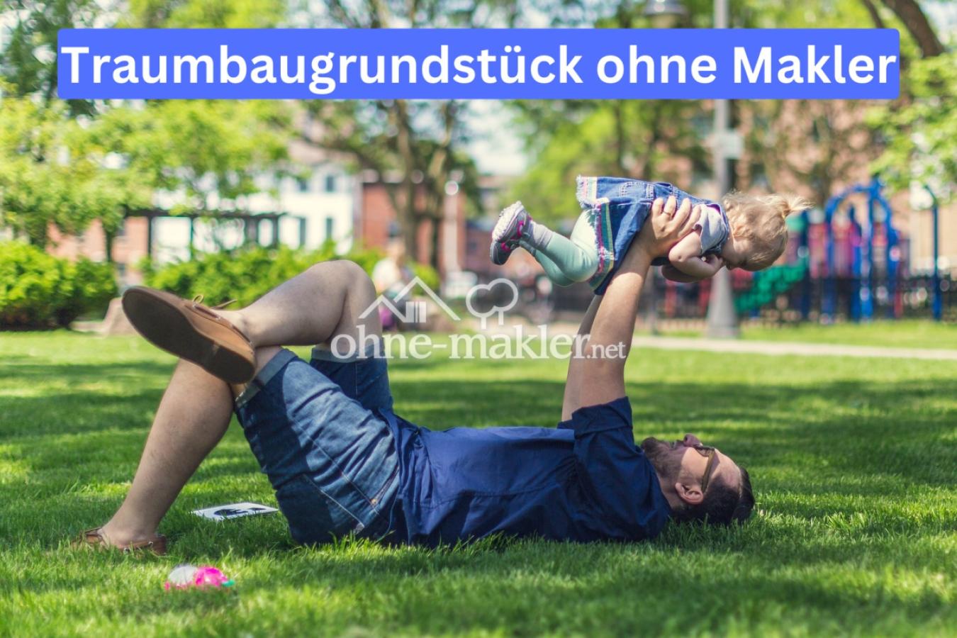 Traumbaugrundstück ohne Makler