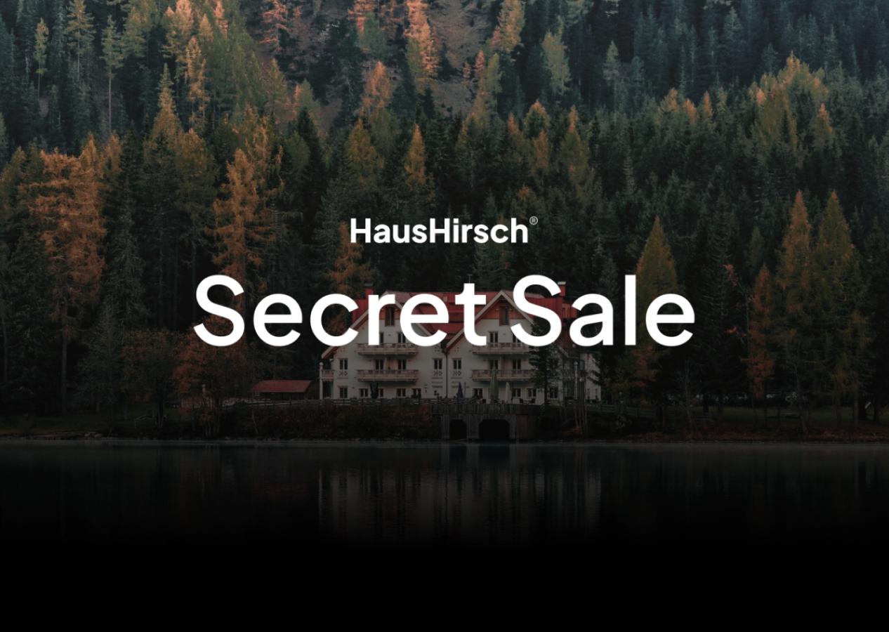 HausHirsch Secret Sale
