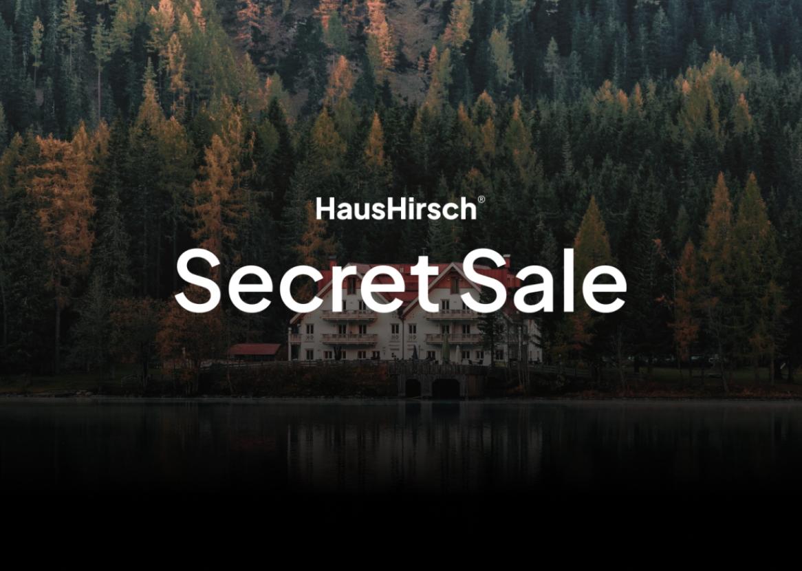 HausHirsch Secret Sale